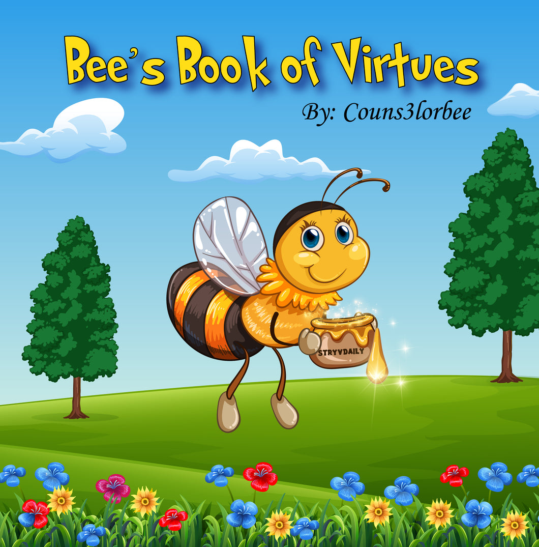 Bee’s Book of Virtues: The power of belief (E-Book) - Stryvdaily Self-Care Plan